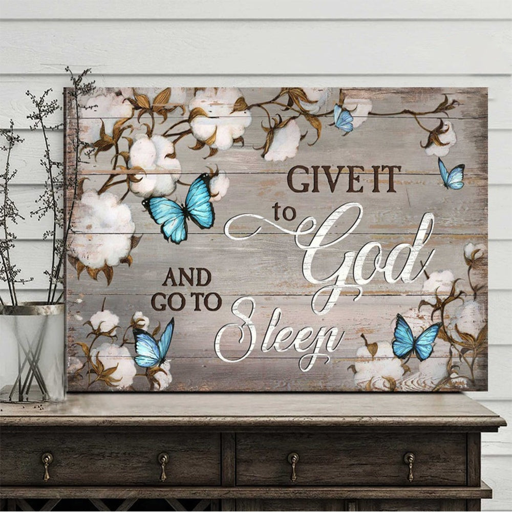 "Give It to God, Then Go to Sleep" Canvas Print – Unframed Christian Wall Art for Home Decor