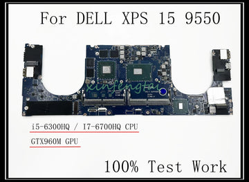 Replacement Laptop Motherboard for Dell XPS 15 9550 — i5-6300HQ / i7-6700HQ, GTX960M